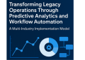 Transforming Legacy Operations Through Predictive Analytics and Workflow Automation: A Multi-Industry Implementation Model