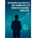 Integrating Data Analytics and Econometrics: A Modern Blueprint for Predictive Economic Modeling