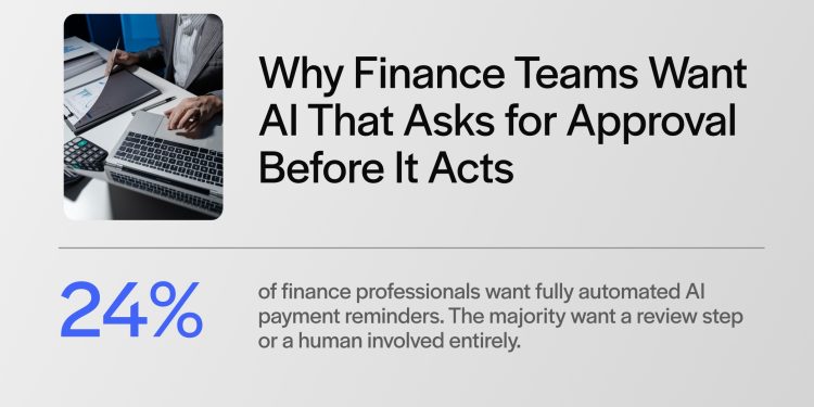 Why Finance Teams Want AI That Asks for Approval Before It Acts